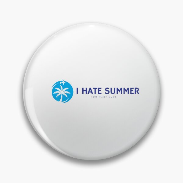 Item preview, I hate summer too many bugs funny ironic design designed and sold by RetroDesignsNW.