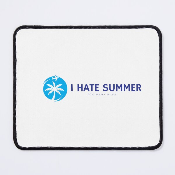 Item preview, I hate summer too many bugs funny ironic design designed and sold by RetroDesignsNW.