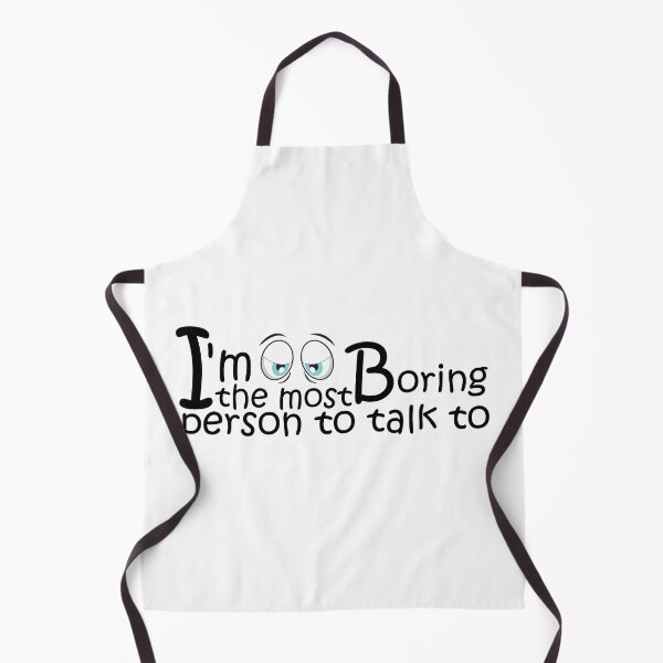 Item preview, I'm the most boring person to talk to. designed and sold by Crafty-Hawk.