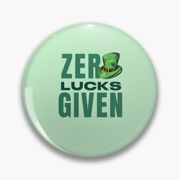 Item preview, ZERO LUCKS GIVEN - st patricks day designed and sold by POPCulturejb.