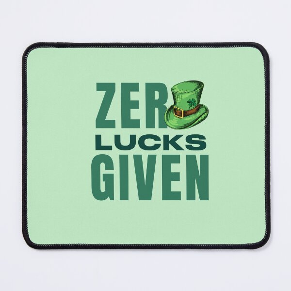 Item preview, ZERO LUCKS GIVEN - st patricks day designed and sold by POPCulturejb.