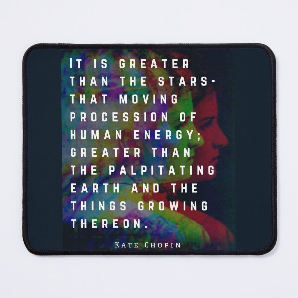 Item preview, Kate chopin portrait and quote: It is greater than the stars... designed and sold by artbleed.