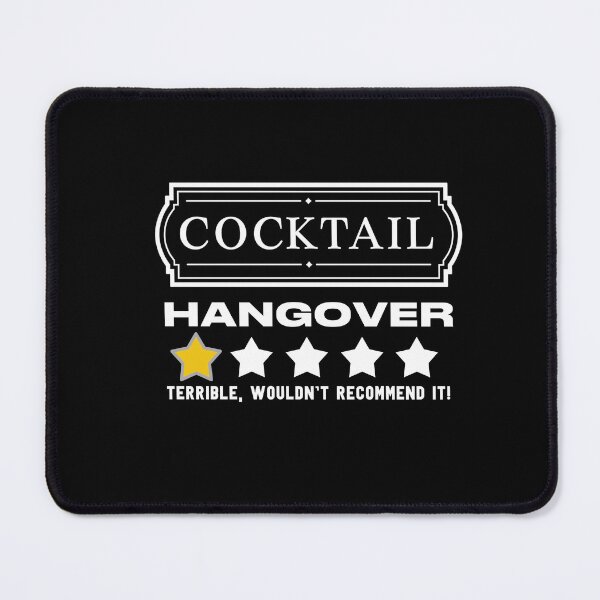 Item preview, COCKTAIL Hangover wouldn't recommend  designed and sold by POPCulturejb.