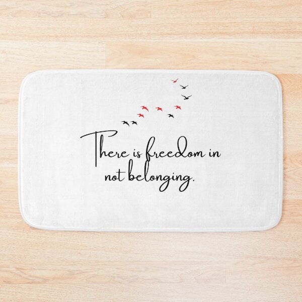 Item preview, there is freedom in not belonging - birds designed and sold by motivationhood.