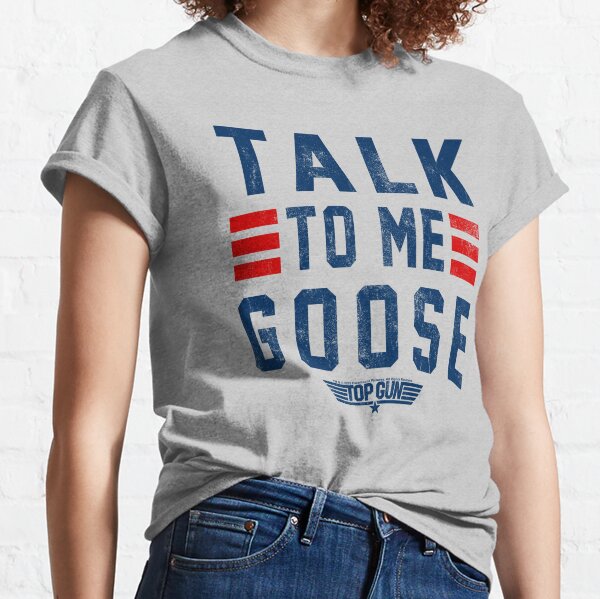 Talk To Me Goose Top Gun Shirt - Jolly Family Gifts