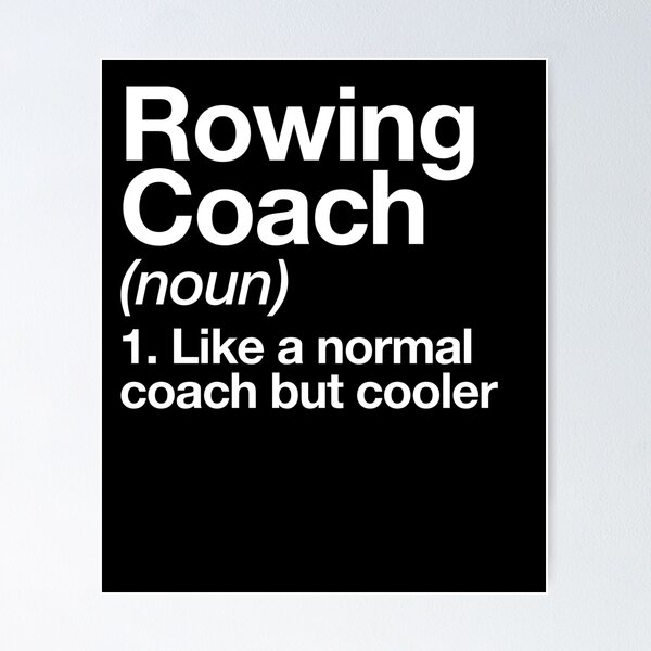 Item preview, Rowing Coach Funny Definition Trainer Gift Design designed and sold by yesqueen.