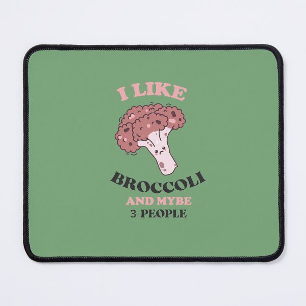 Item preview,  I LIKE BROCCOLI AND MAYBE 3 PEOPLE  designed and sold by FalconPie.