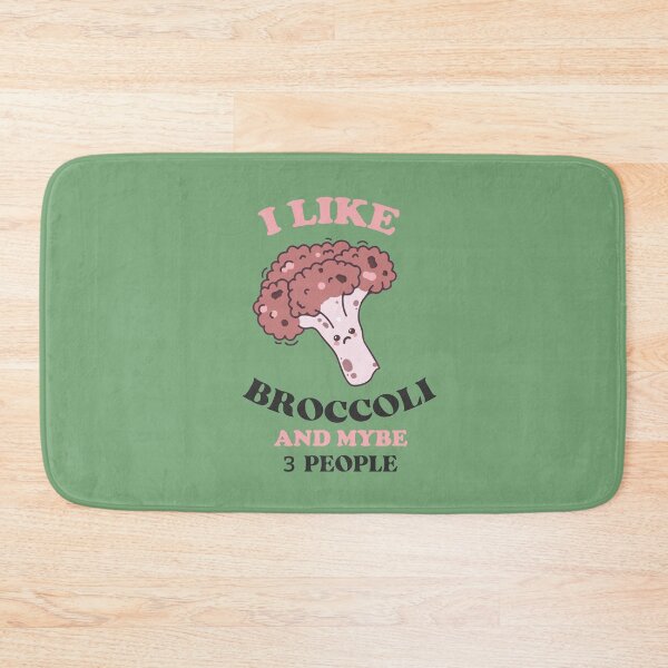 Item preview,  I LIKE BROCCOLI AND MAYBE 3 PEOPLE  designed and sold by FalconPie.