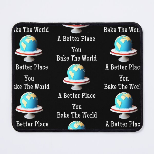 Item preview, You Bake The World A Better Place - Funny And Cute Quotes designed and sold by Designspot2020.
