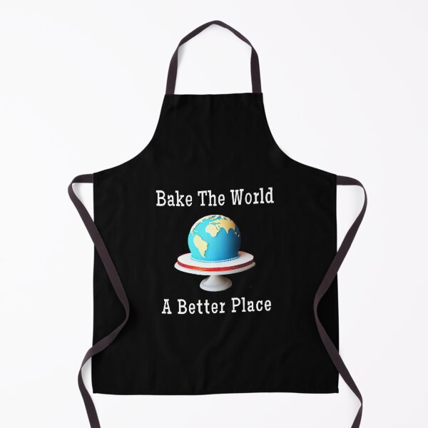 Item preview, You Bake The World A Better Place - Funny And Cute Quotes designed and sold by Designspot2020.