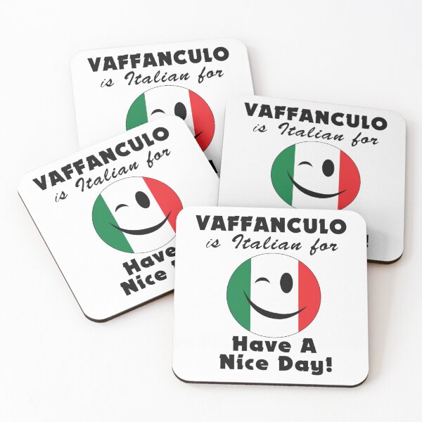 Item preview, Vaffanculo is Italian For Have A Nice Day. Wink  designed and sold by MGGSTORE11.