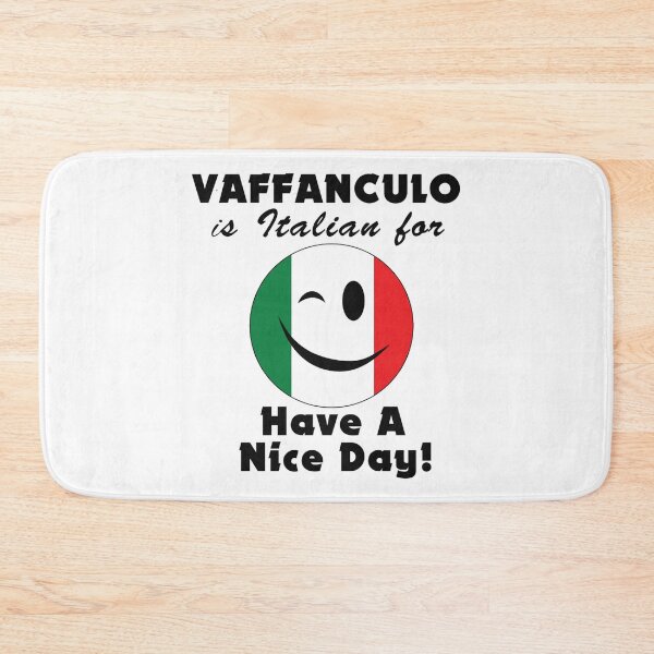 Item preview, Vaffanculo is Italian For Have A Nice Day. Wink  designed and sold by MGGSTORE11.