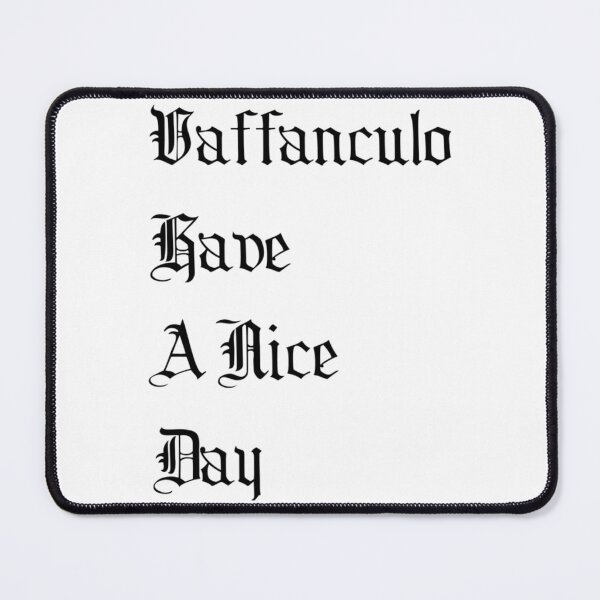 Item preview, Vaffanculo And Have A Nice Day designed and sold by MGGSTORE11.