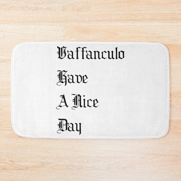 Item preview, Vaffanculo And Have A Nice Day      designed and sold by MGGSTORE11.
