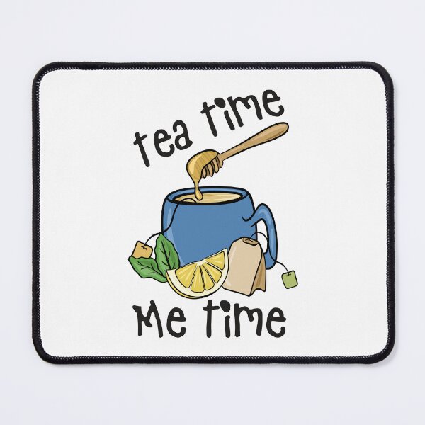 Item preview, Tea Time Me Time Design designed and sold by CreativeDraws42.