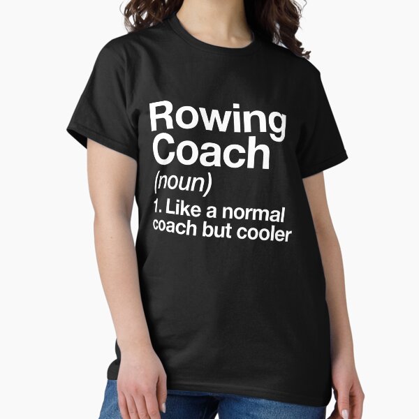 Item preview, Rowing Coach Funny Definition Trainer Gift Design designed and sold by yesqueen.