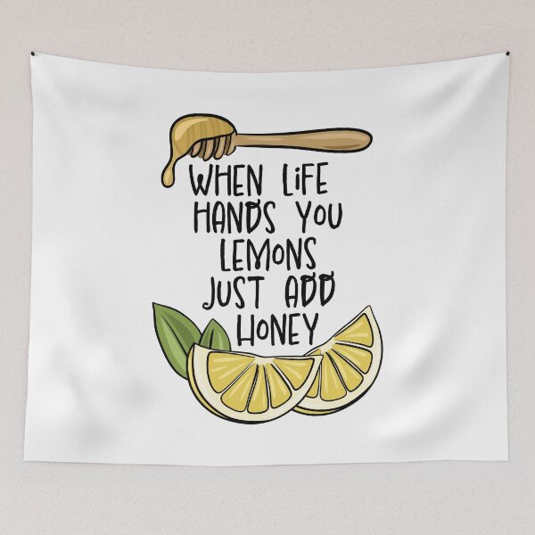 Item preview, When Life hands you Lemons just add Honey Design designed and sold by CreativeDraws42.
