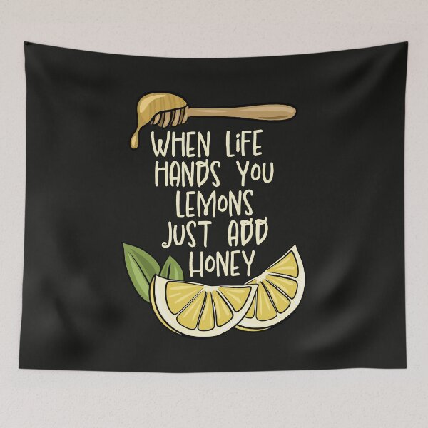 Item preview, When Life hands you Lemons just add Honey Design designed and sold by CreativeDraws42.