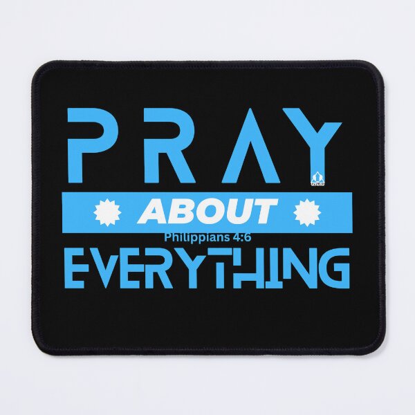 Item preview, ALWAYS PRAY ABOUT EVERYTHING Christian Design designed and sold by ej-sulu.