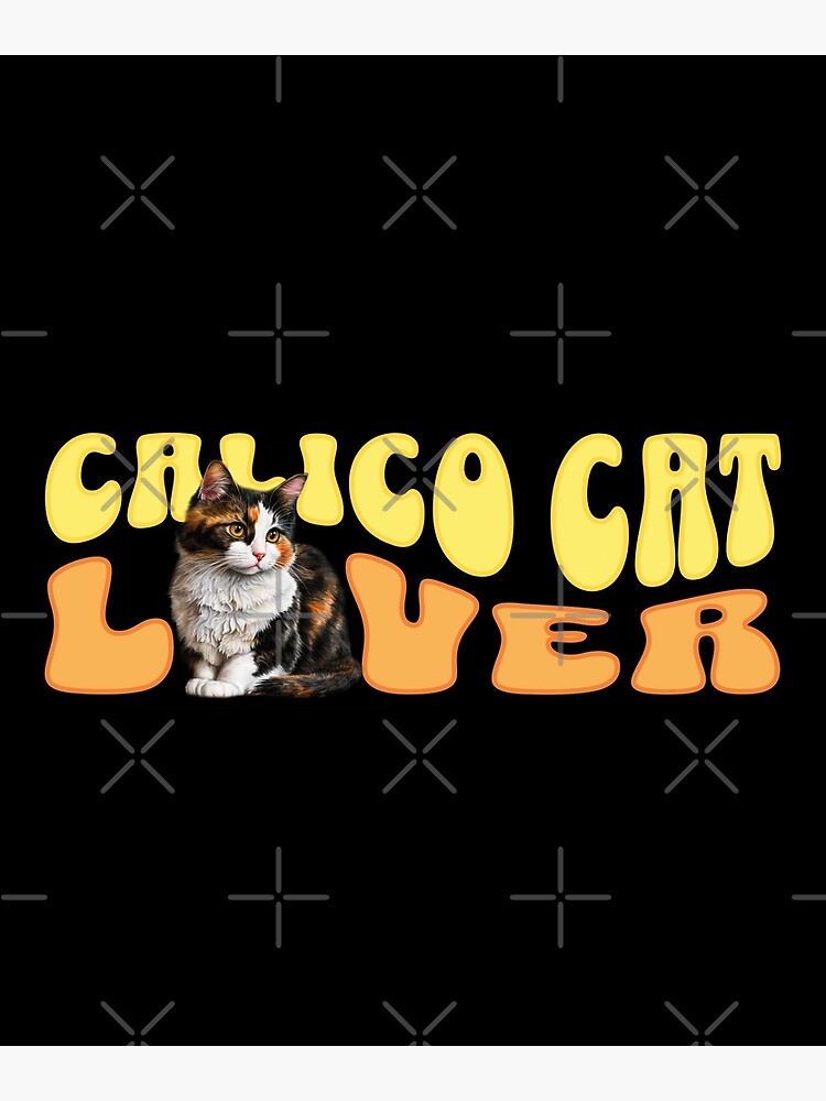 Disover Calico Cat Love Premium Matte Vertical Poster