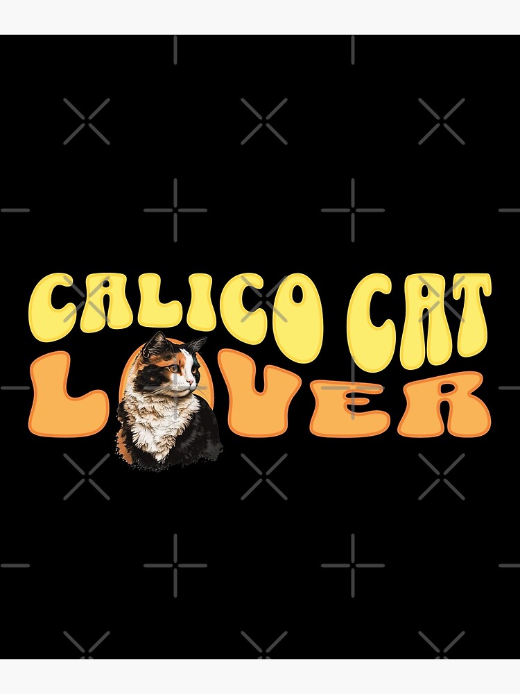 Disover I Love Calico Cat Premium Matte Vertical Poster