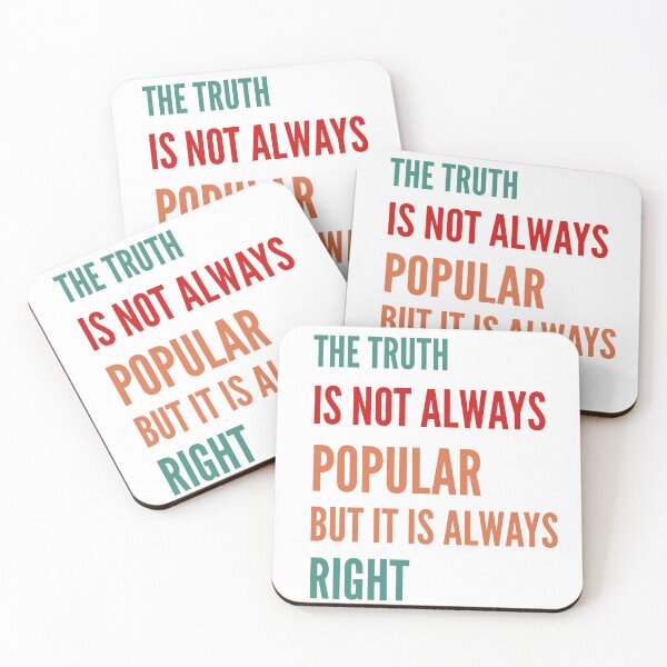 Item preview, The truth is not always popular but it is always right  designed and sold by karimaK-71.