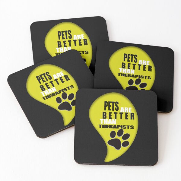 Item preview, Pets are better than therapists funny designed and sold by softgraphics.