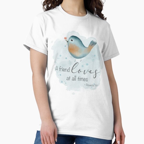 Item preview, Proverbs 17:17 - A Friend Loves at all Times designed and sold by SimplyPut.