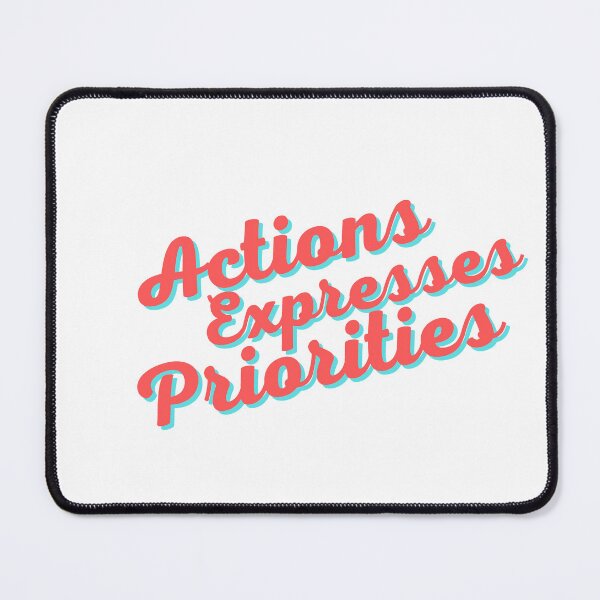 Item preview, Actions Expresses Priorities designed and sold by motivationhood.