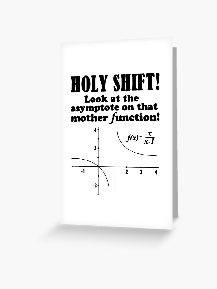 look at the asymptote on that mother function