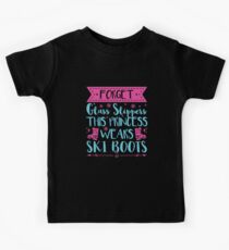 Forget Glass Slippers This Princess Wears Ski Boots Kids Tee