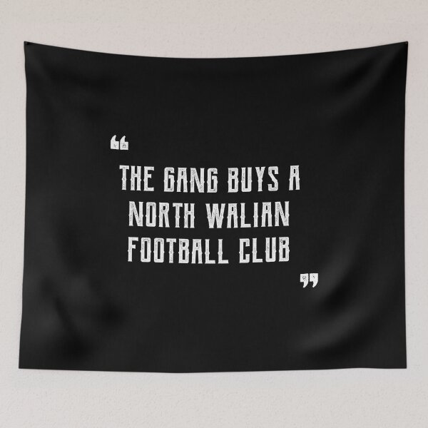 Item preview, The Gang Buys A North Walian Football Club - Wales Football Gift designed and sold by DiogoCalheiros.