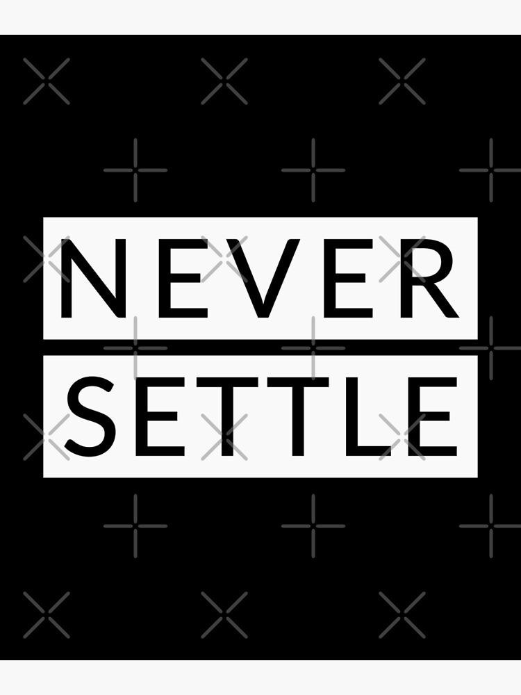 Never Settle Oneplus Greeting Card By Essenti4lgoods Redbubble