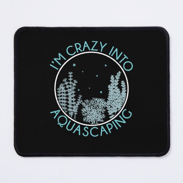 Item preview, Funny I'm Crazy Into Aquascaping For An Aquascaper Aquarist designed and sold by StrongShirts.