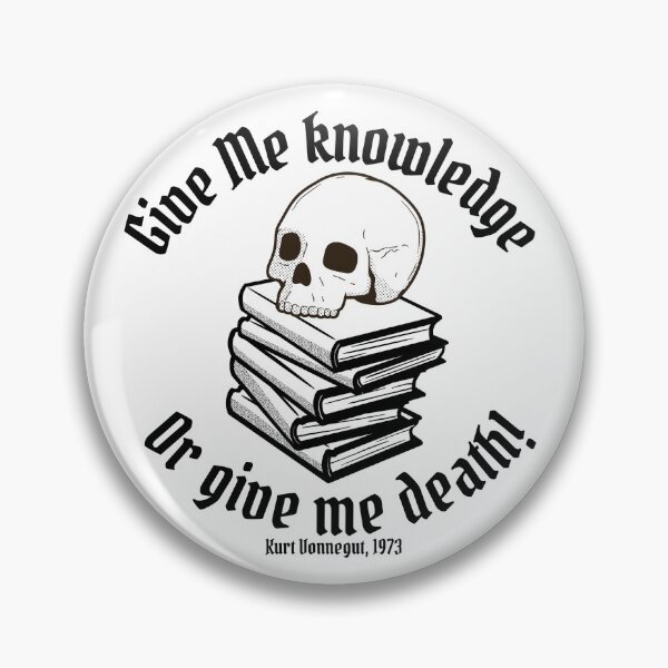Item preview, Give me knowledge or give me death designed and sold by mollyllaves.