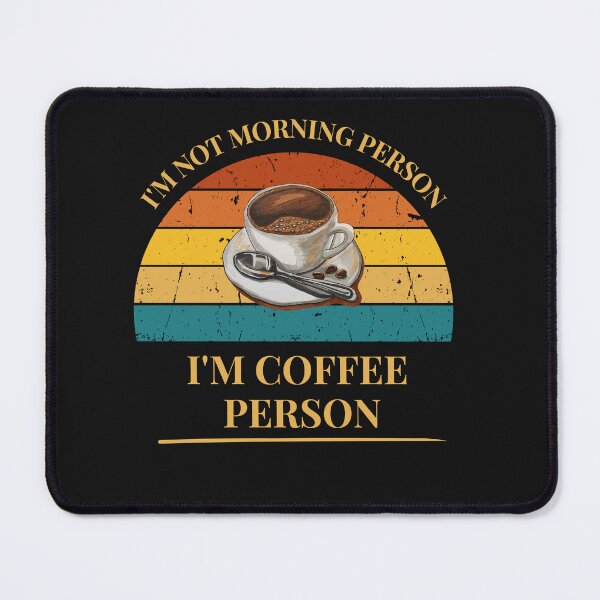 Item preview, Coffee I'm not morning person I'm coffee person Retro Sunset designed and sold by FreeMind-Design.
