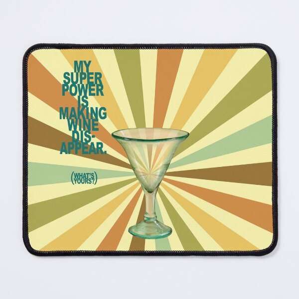Item preview, My super power is making wine disappear. (What's yours?) designed and sold by Merril Buckhorn.