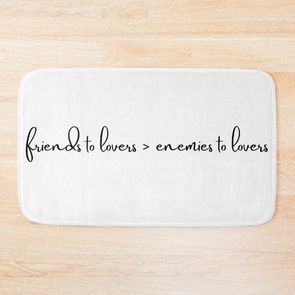 Item preview, Friends to Lovers > Enemies to Lovers designed and sold by koolaidcupcake.