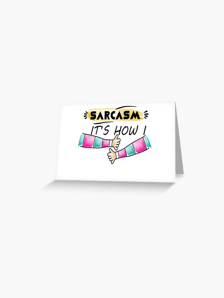 Sarcasm It's How I Hug Shirt Funny Fluent Humorous Gift Idea Sarcasm It's How I Hug Shirt Funny Fluent Humorous Gift Idea