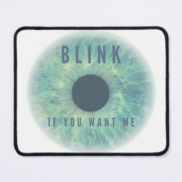 Item preview, Blink If You Want Me designed and sold by SkillUp.