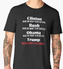Trump Makes Me Want To Be Canadian Men's Premium T-Shirt