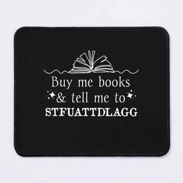 Item preview, Buy Me Books And Tell Me To Stfuattdlagg  designed and sold by Rikistyle.