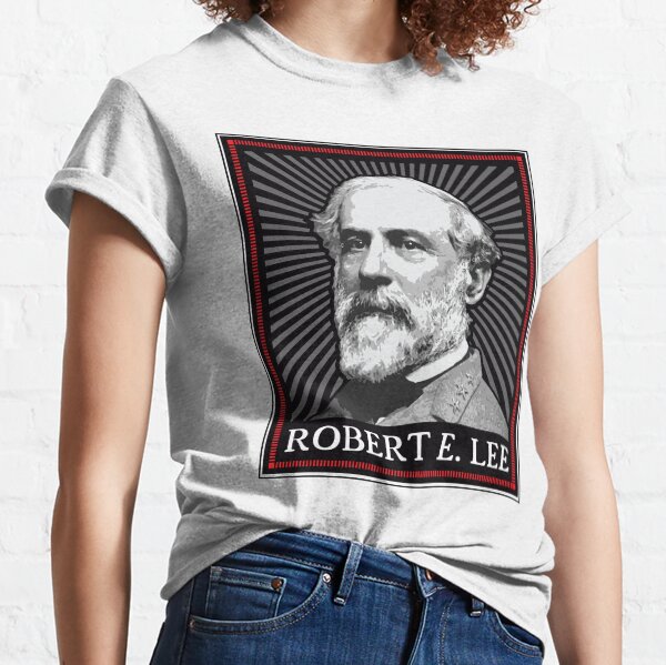 Robert E Lee Classic T-Shirt