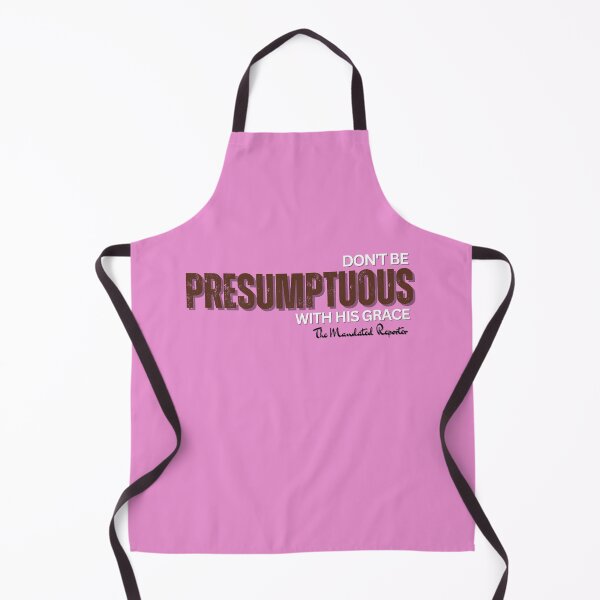 Item preview, DON'T BE PRESUMPTUOUS WITH HIS GRACE | Psalm 19:13 - Bubblegum designed and sold by TheReporter1.