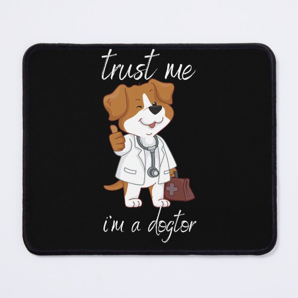 Item preview, trust me i am a dogtor  designed and sold by mu-art.