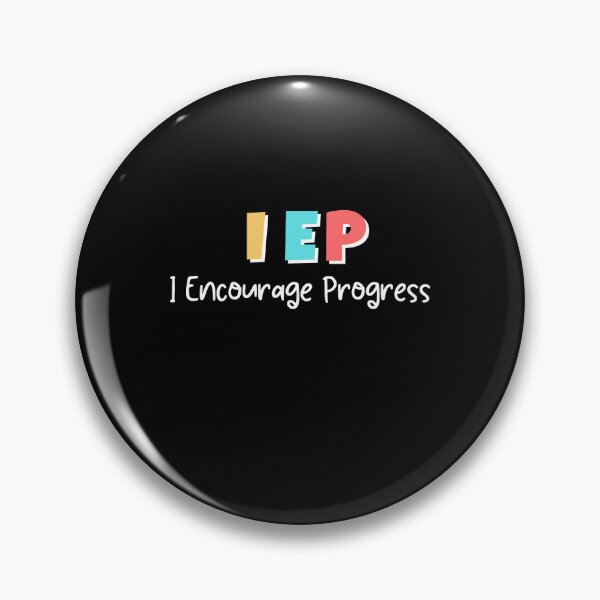 Item preview, I E P I Encourage Progress Special Education School Teacher appreciation gifts designed and sold by MouDantArts.