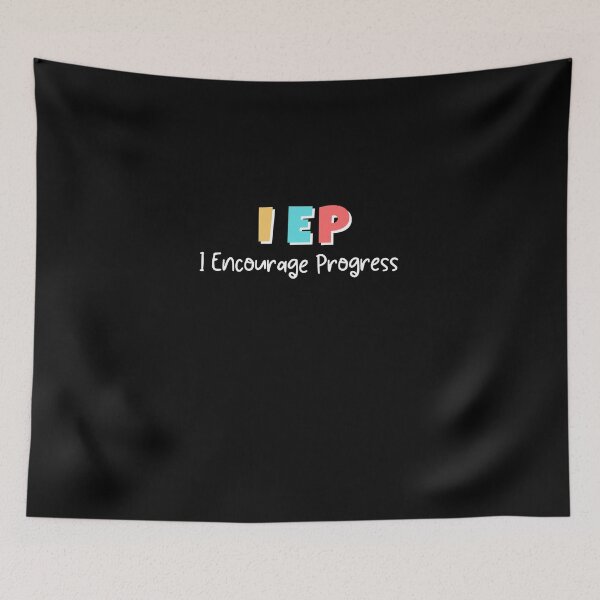 Item preview, I E P I Encourage Progress Special Education School Teacher appreciation gifts designed and sold by MouDantArts.