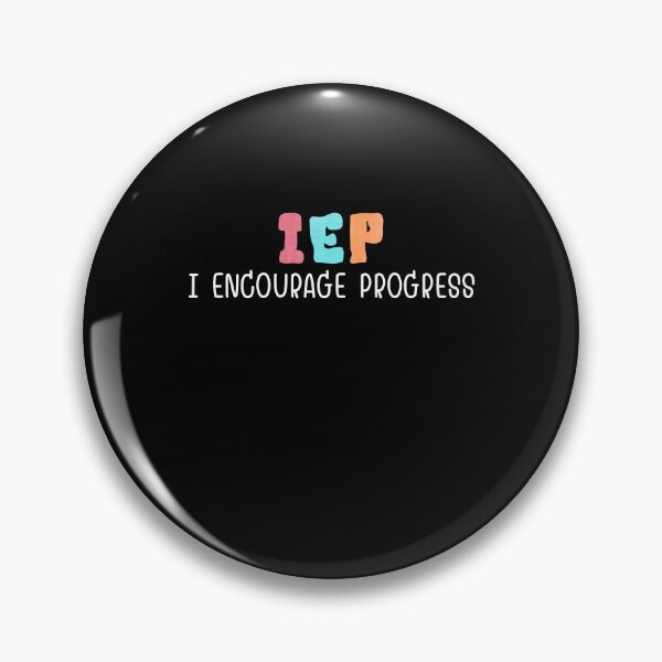 Item preview, IEP I Encourage Progress Special Education School Teacher designed and sold by MouDantArts.