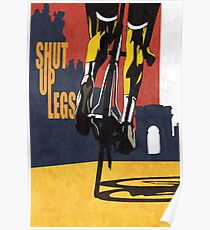 Shut Up Legs, Le Tour de France Poster Poster