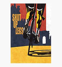 Shut Up Legs, Le Tour de France Poster Photographic Print